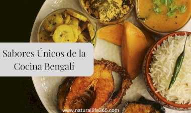 Los Sabores Únicos de la Cocina Bengalí: una Guía para los Amantes de la Comida